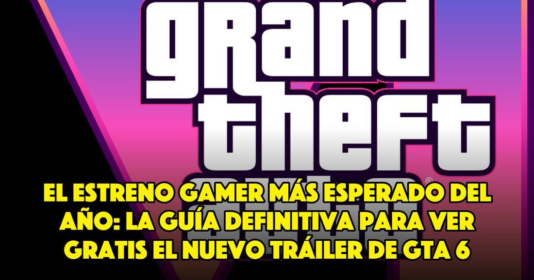 El estreno gamer más esperado del año: la guía definitiva para ver gratis el nuevo tráiler de GTA 6