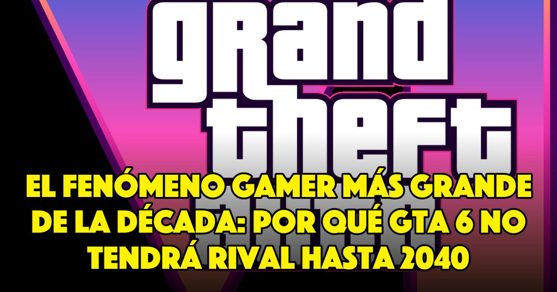 El fenómeno gamer más grande de la década: por qué GTA 6 no tendrá rival hasta 2040