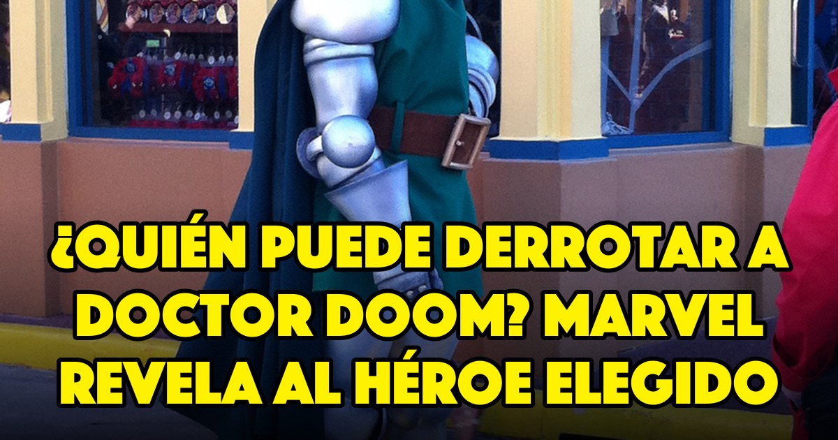 ¿Quién puede derrotar a Doctor Doom? Marvel revela al héroe elegido