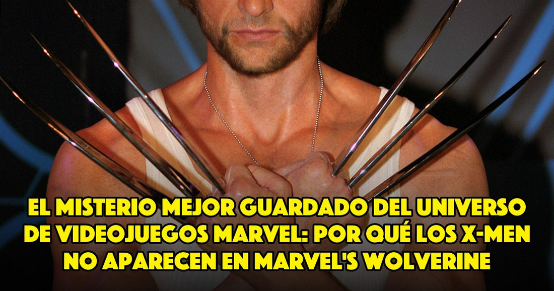 El misterio mejor guardado del universo de videojuegos Marvel: por qué los X-Men no aparecen en Marvel's Wolverine
