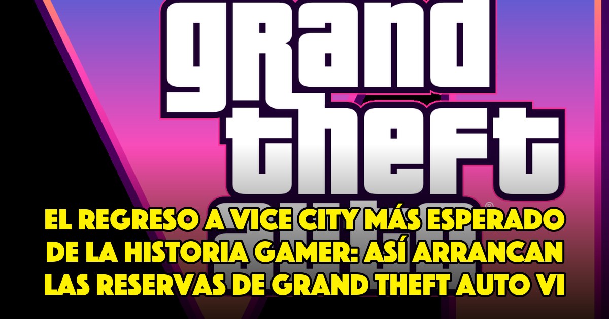 El regreso a Vice City más esperado de la historia gamer: así arrancan las reservas de Grand Theft Auto VI