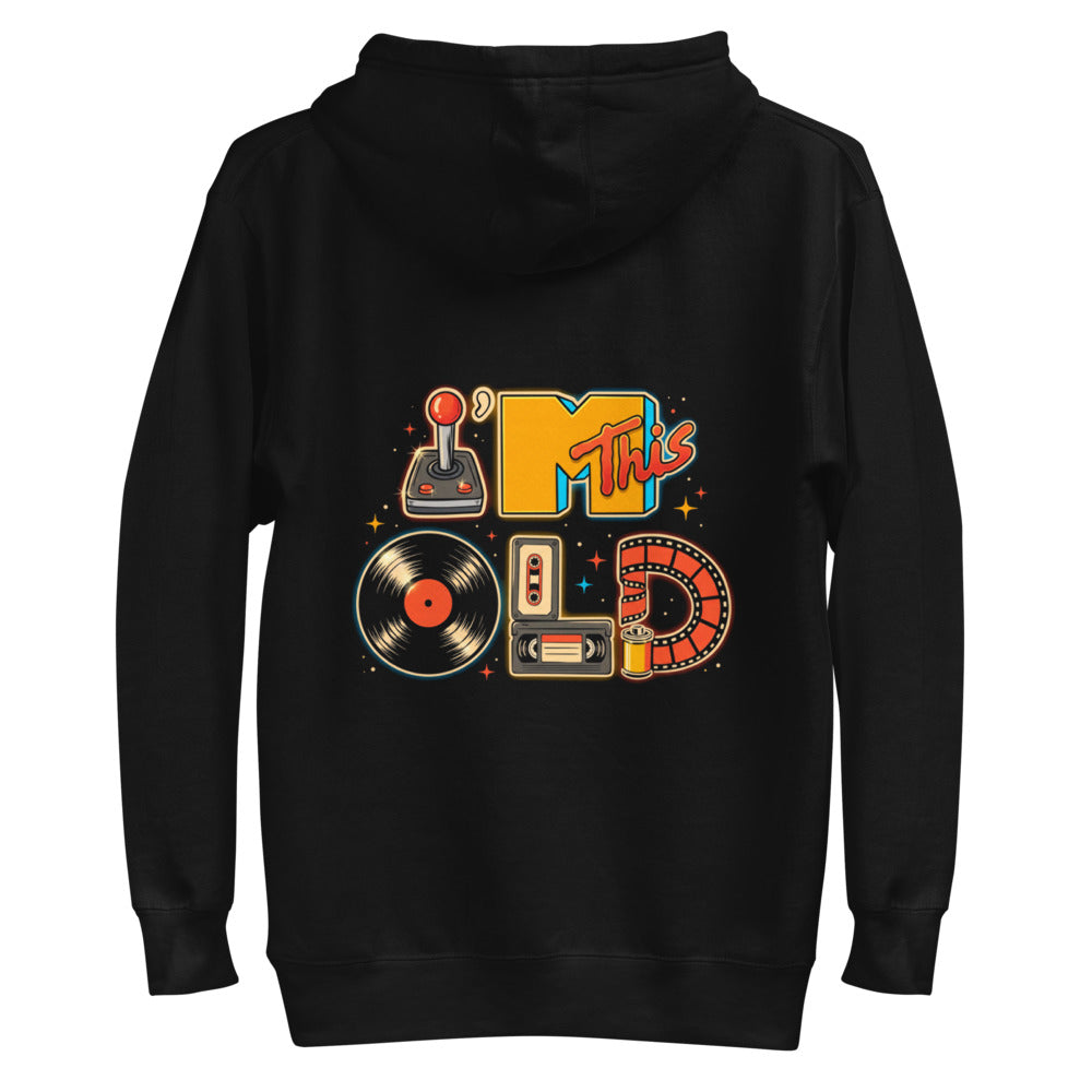 Hoodie I'm This Old Retro Joystick Vinyl VHS - Plano