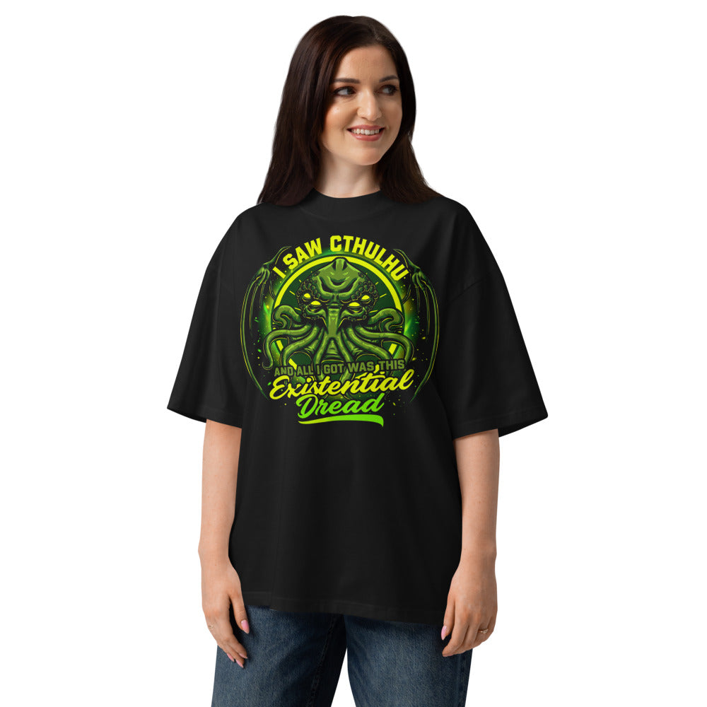 Oversize I Saw Cthulhu And All I Got Was This Existential Dread - Modelo femenina