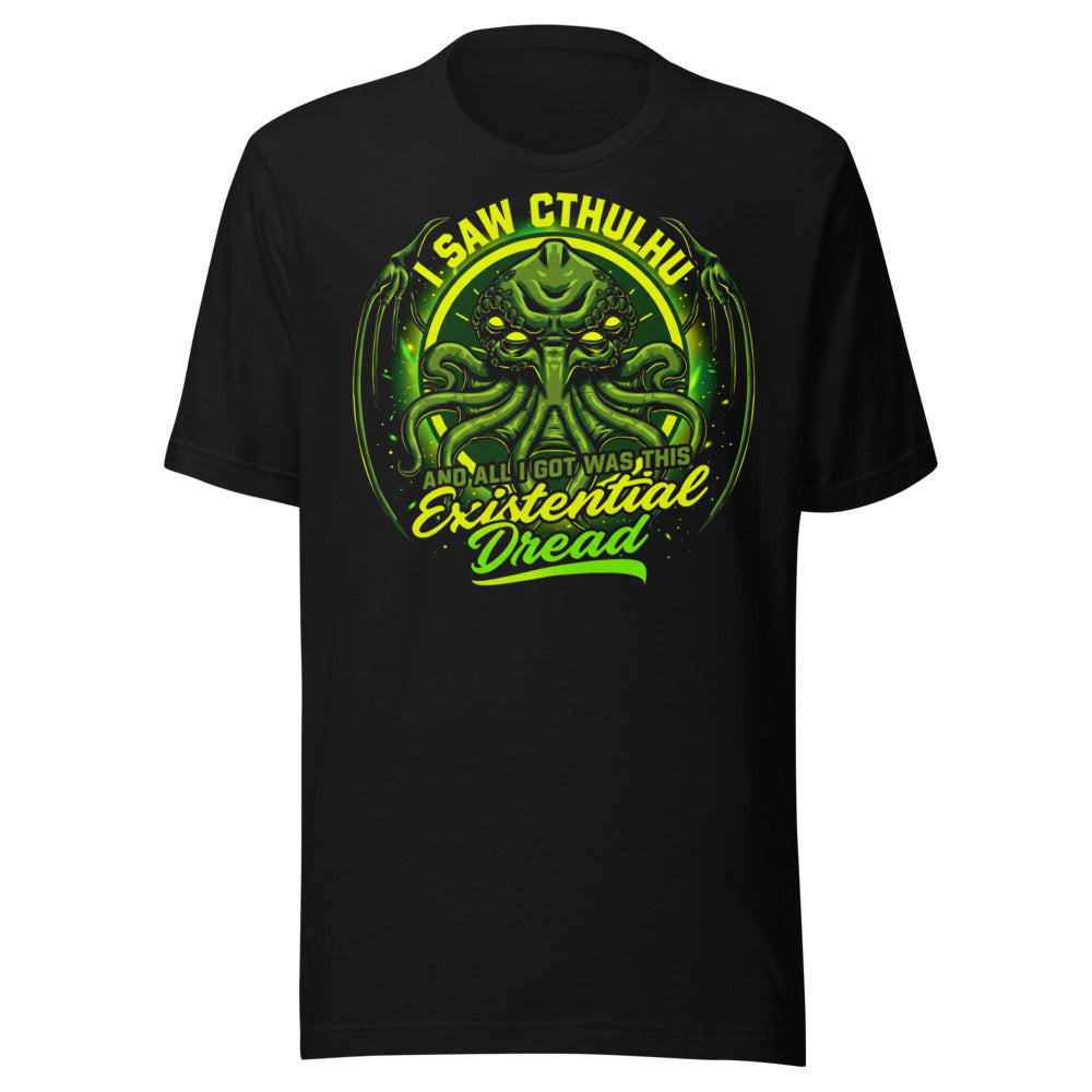 Playera I Saw Cthulhu And All I Got Was This Existential Dread - Frente grande