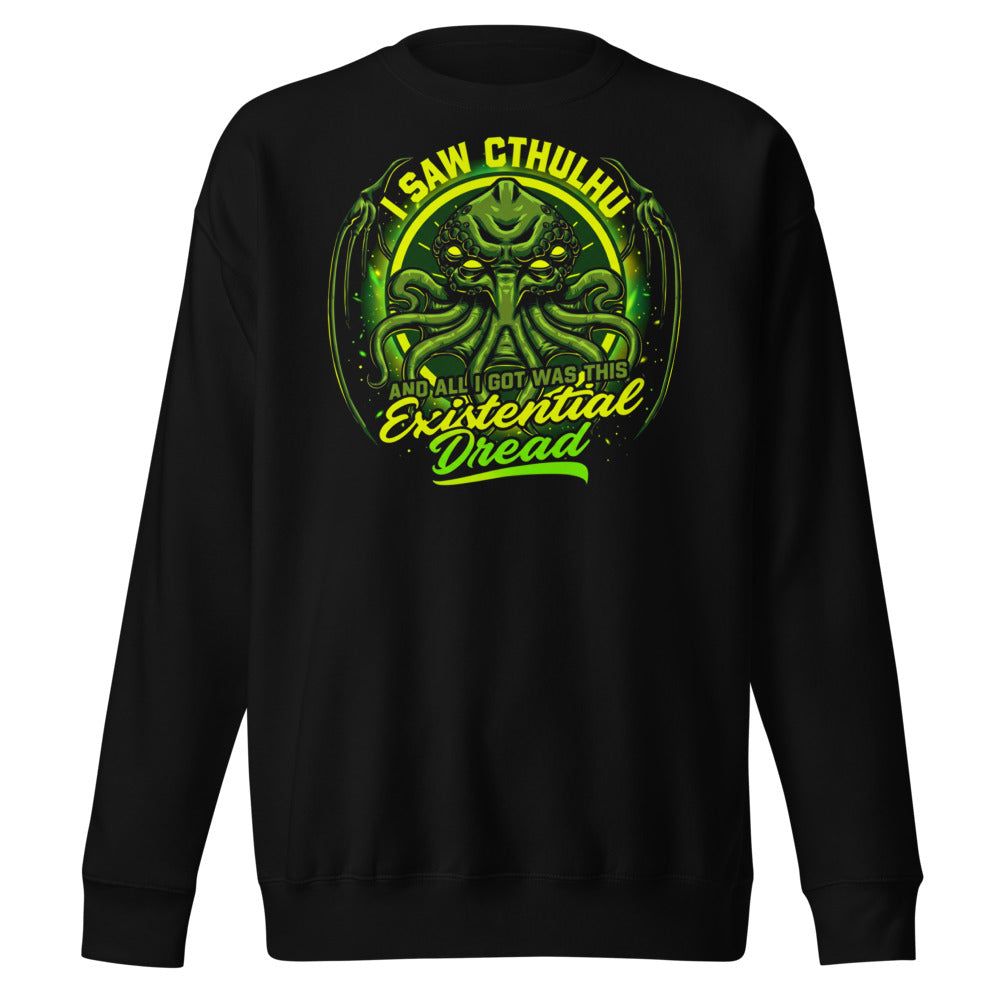 Suéter I Saw Cthulhu And All I Got Was This Existential Dread - Frente