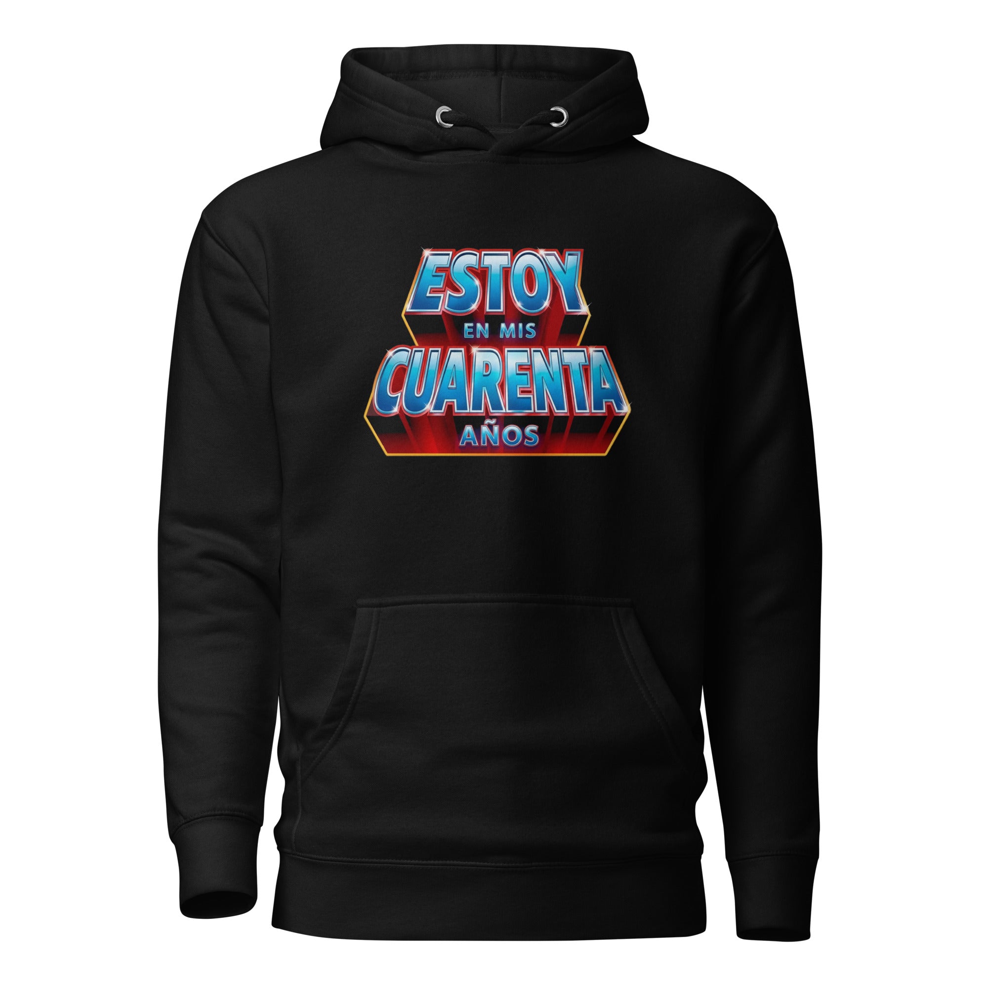 Estoy en mis 40's — Hoodie SuperStar