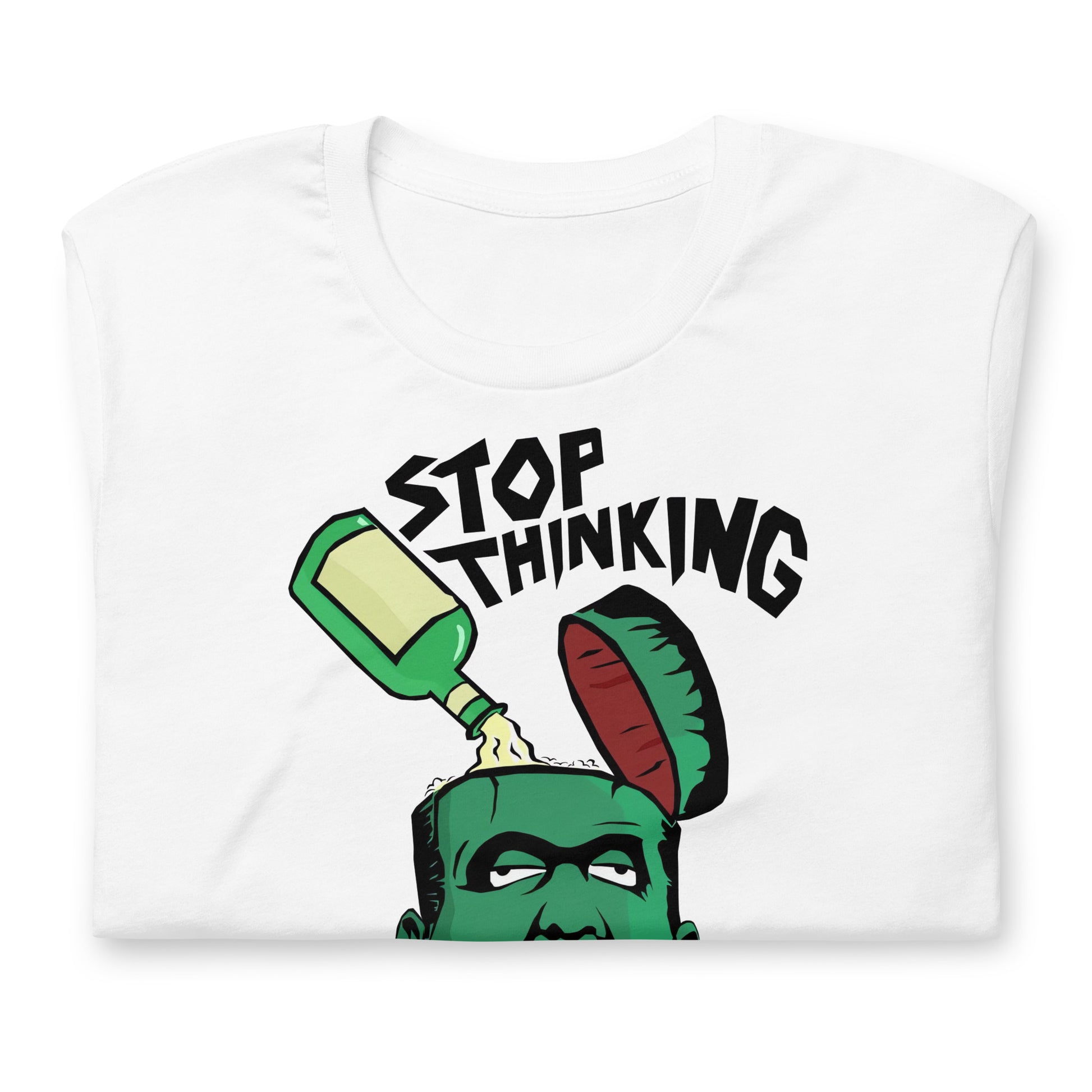 Camiseta Stop Thinking, Disponible en la mejor tienda online para comprar tu merch favorita, la mejor Calidad, compra Ahora en Superstar! 